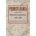 Pennsylvania and the Federal Constitution, 1787-1788 - Paperback