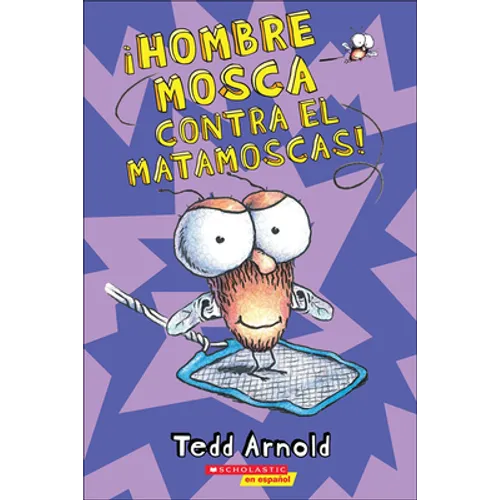 Hombre Mosca Contra El Matamoscas! (Fly Guy vs. the Flyswatter) - Hardcover