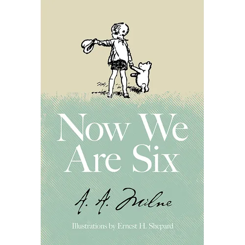 Now We Are Six - Hardcover