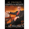 Al Franken, Giant of the Senate - Hardcover