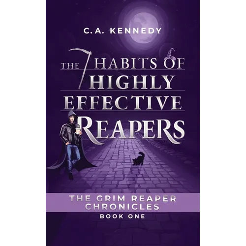 The 7 Habits of Highly Effective Reapers - Paperback