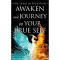 Awaken and Journey to Your True Self - Hardcover