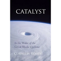Catalyst: In the Wake of the Great Bhola Cyclone - Paperback