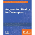 Augmented Reality for Developers: Build practical augmented reality applications with Unity, ARCore, ARKit, and Vuforia - Paperback