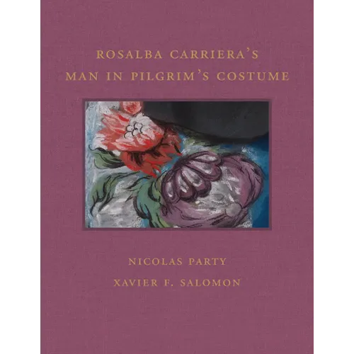 Rosalba Carriera's Man in Pilgrim's Costume - Hardcover