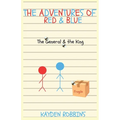 The Adventures of Red & Blue: The General & The King - Paperback