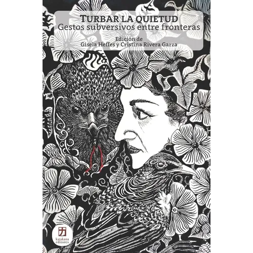 Turbar La Quietud: Gestos subversivos entre fronteras - Paperback