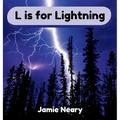 L is for Lightning: A Weather Alphabet - Hardcover