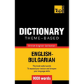 Theme-based dictionary British English-Bulgarian - 9000 words - Paperback