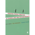 Creative Ethical Practice in Counselling & Psychotherapy - Paperback