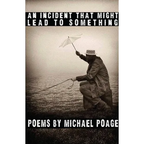 An Incident That Might Lead to Something - Paperback