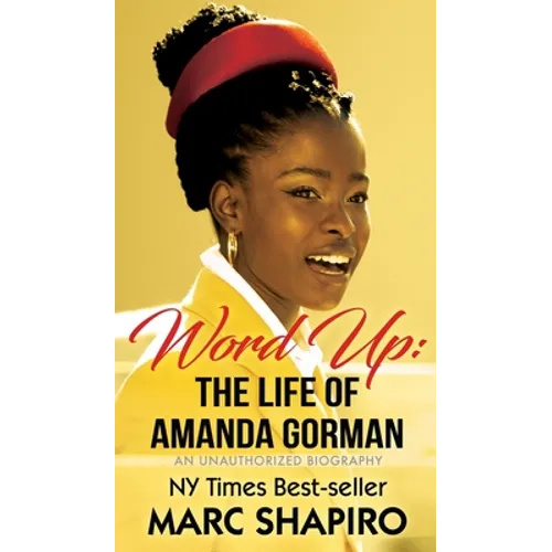 Word Up: The Life of Amanda Gorman - Hardcover