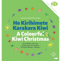 A Colourful Kiwi Christmas: He Kirihimete Karakara Kiwi - Paperback