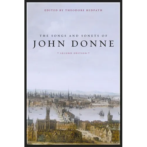 The Songs and Sonets of John Donne: Second Edition - Paperback