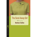 The Send-Away Girl: Stories - Paperback