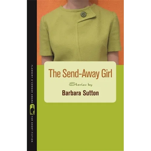 The Send-Away Girl: Stories - Paperback