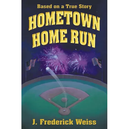 Hometown Home Run (Based on a True Story) - Paperback
