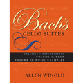 Bach's Cello Suites, Volumes 1 and 2: Analyses and Explorations - Paperback