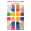 Can Words Express Our Wonder?: Preaching in the Church Today - Paperback