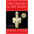 The Chalice and the Blade - Paperback