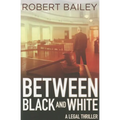 Between Black and White - Paperback