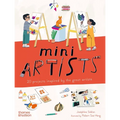 Mini Artists: 20 Projects Inspired by the Great Artists - Paperback