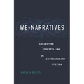 We-Narratives: Collective Storytelling in Contemporary Fiction - Hardcover