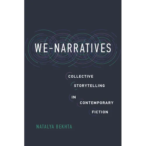 We-Narratives: Collective Storytelling in Contemporary Fiction - Hardcover