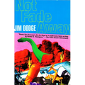 Not Fade Away - Paperback