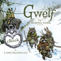 Gwelf: The Survival Guide - Hardcover
