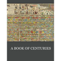A Book of Centuries - Paperback