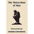 The Martyrdom of Man - Paperback