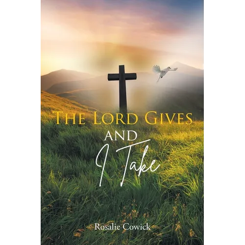 The Lord Gives and I Take - Paperback