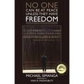 No One Can Be at Peace Unless They Have Freedom: Essays Poemsthoughts Lessons - Paperback