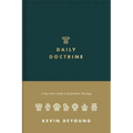 Daily Doctrine: A One-Year Guide to Systematic Theology - Hardcover