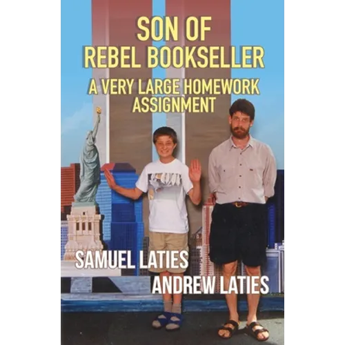 Son of Rebel Bookseller: A Very Large Homework Assignment - Paperback
