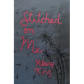 Stitched on Me - Paperback