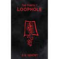 The Perfect Loophole - Paperback