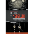 El cartel de Medellín - Paperback