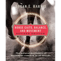 Horse Gaits, Balance, and Movement: Revised Edition - Hardcover