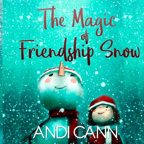 The Magic of Friendship Snow - Paperback