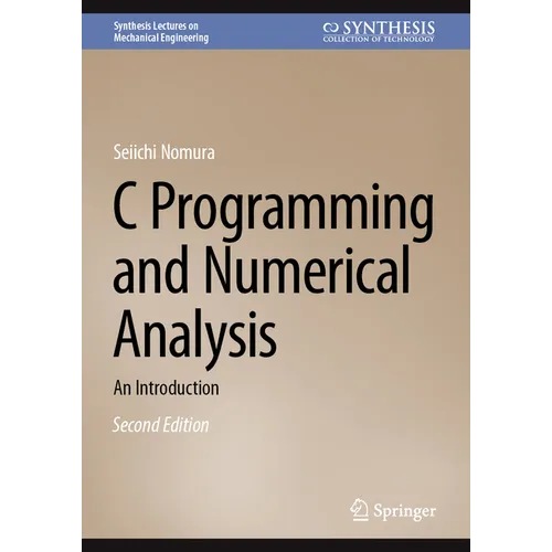 C Programming and Numerical Analysis: An Introduction - Hardcover