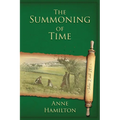 The Summoning of Time: John 2 and 20: Mystery, Majesty and Mathematics in John's Gospel #2 - Paperback