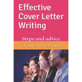 Effective Cover Letter Writing: Steps and advice - Paperback