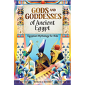 Gods and Goddesses of Ancient Egypt: Egyptian Mythology for Kids - Paperback