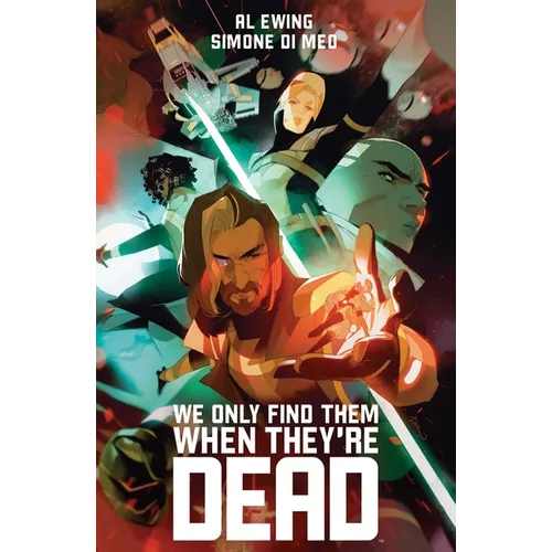 We Only Find Them When They're Dead Deluxe Edition - Hardcover