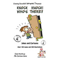 Knock Knock ! -- Who's There ? -- Jokes and Cartoons: in Black + White - Paperback