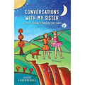 Conversations With My Sister: A Fool's Journey Through the Tarot - Paperback