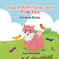 The Adventures of Pink Fox: Rainbow Rocks - Paperback