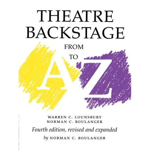 Theatre Backstage from A to Z: Revised and Expanded - Paperback